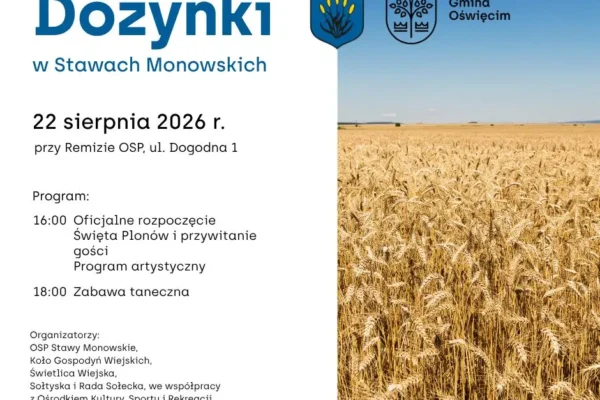 Dożynki w Stawach Monowskich: Święto Plonów 22 sierpnia przy remizie OSP