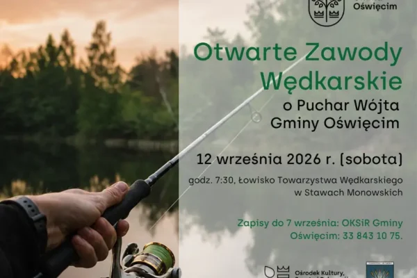 IX Otwarte Zawody Wędkarskie w Gminie Oświęcim – zaproszenie dla mieszkańców i samorządowców