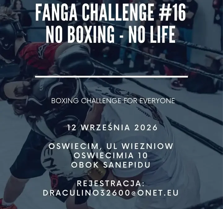 Fanga Challenge #16: Bokserski turniej w Oświęcimiu już 12 września