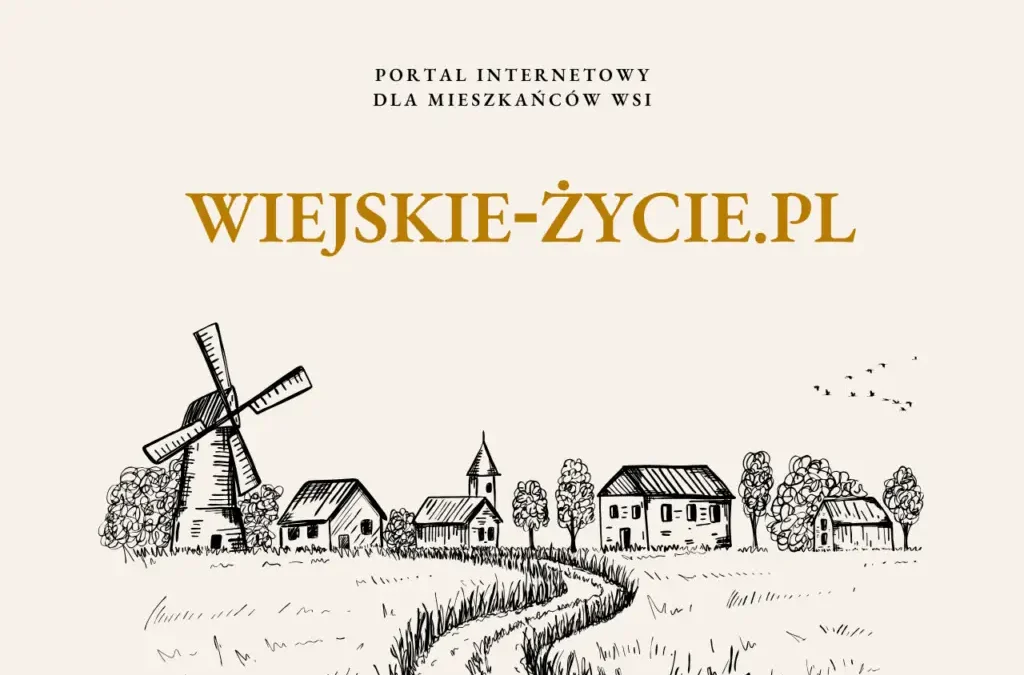 Nowy portal dla mieszkańców wsi – wiejskie-zycie.pl już działa