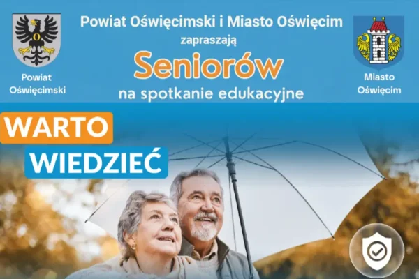 Spotkanie edukacyjne dla Seniorów 14 września w Oświęcimiu