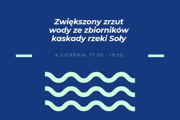 Ostrzeżenie: Dziś zwiększony zrzut wody z kaskady Soły – bądź ostrożny nad rzeką