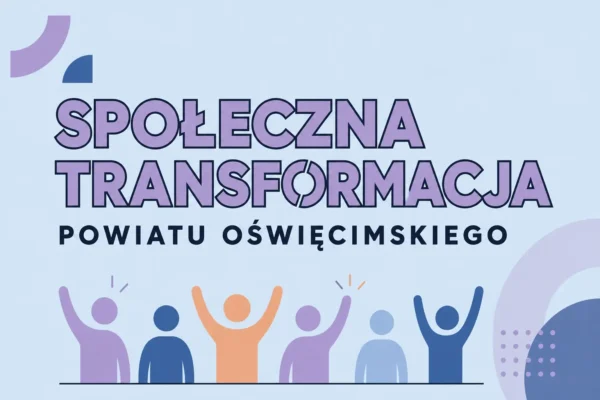 Akademia Animacji Społecznej – nabór dla mieszkańców powiatu oświęcimskiego